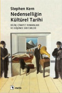 cover of the book Nedenselliğin Kültürel Tarihi: Bilim, Cinayet Romanları ve Düşünce Sistemleri