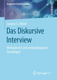 cover of the book Das Diskursive Interview: Methodische und methodologische Grundlagen