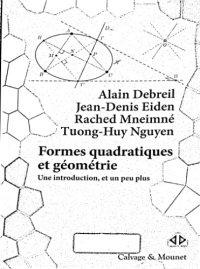 cover of the book Formes quadratiques et géométrie : une introduction, et un peu plus