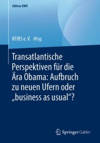 cover of the book Transatlantische Perspektiven für die Ära Obama: Aufbruch zu neuen Ufern oder „business as usual“?