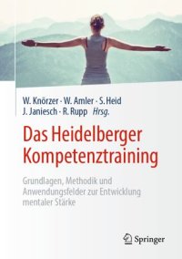 cover of the book Das Heidelberger Kompetenztraining: Grundlagen, Methodik und Anwendungsfelder zur Entwicklung mentaler Stärke