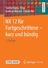 cover of the book NX 12 für Fortgeschrittene ‒ kurz und bündig