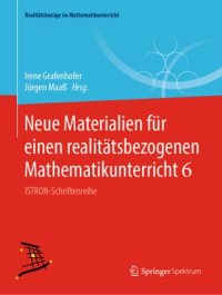 cover of the book Neue Materialien für einen realitätsbezogenen Mathematikunterricht 6: ISTRON-Schriftenreihe