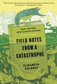 cover of the book Field Notes from a Catastrophe (rev. ed.)