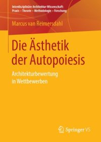 cover of the book Die Ästhetik der Autopoiesis: Architekturbewertung in Wettbewerben