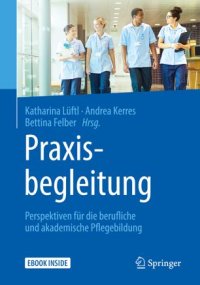 cover of the book Praxisbegleitung: Perspektiven für die berufliche und akademische Pflegebildung