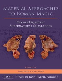 cover of the book Material Approaches to Roman Magic: Occult Objects and Supernatural Substances