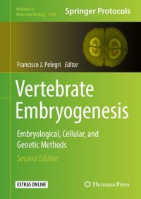 cover of the book Vertebrate Embryogenesis: Embryological, Cellular, and Genetic Methods