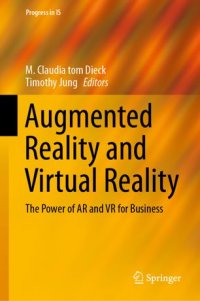 cover of the book Augmented Reality and Virtual Reality: The Power of AR and VR for Business