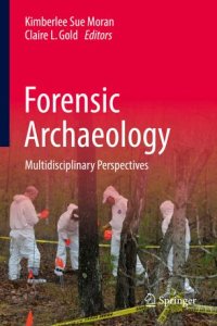 cover of the book Forensic Archaeology: Multidisciplinary Perspectives