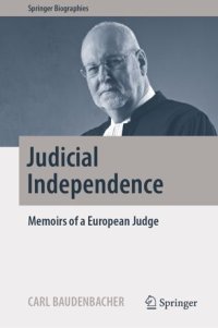 cover of the book Judicial Independence: Memoirs of a European Judge