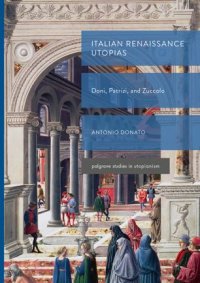 cover of the book Italian Renaissance Utopias: Doni, Patrizi, and Zuccolo