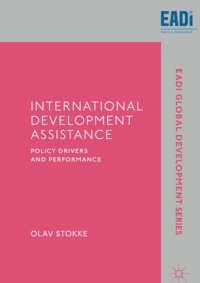 cover of the book International Development Assistance: Policy Drivers and Performance