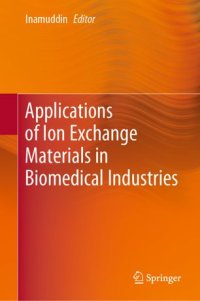 cover of the book Applications of Ion Exchange Materials in Biomedical Industries