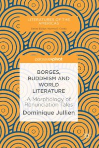 cover of the book Borges, Buddhism and World Literature: A Morphology of Renunciation Tales