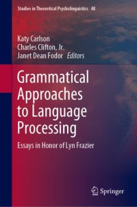 cover of the book Grammatical Approaches to Language Processing: Essays in Honor of Lyn Frazier