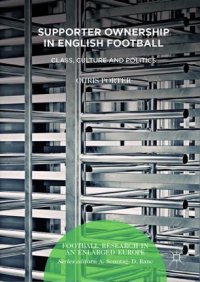 cover of the book Supporter Ownership in English Football: Class, Culture and Politics