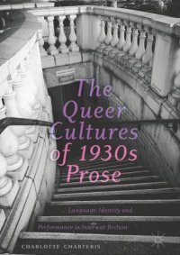 cover of the book The Queer Cultures of 1930s Prose: Language, Identity and Performance in Interwar Britain