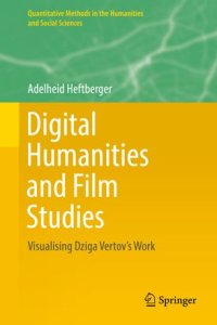 cover of the book Digital Humanities and Film Studies: Visualising Dziga Vertov's Work