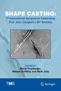 cover of the book Shape Casting: 7th International Symposium Celebrating Prof. John Campbell's 80th Birthday