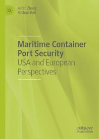 cover of the book Maritime Container Port Security: USA and European Perspectives