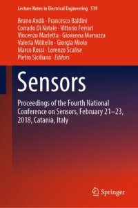 cover of the book Sensors: Proceedings of the Fourth National Conference on Sensors, February 21-23, 2018, Catania, Italy