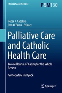 cover of the book Palliative Care and Catholic Health Care: Two Millennia of Caring for the Whole Person