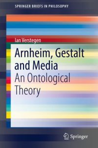 cover of the book Arnheim, Gestalt and Media: An Ontological Theory