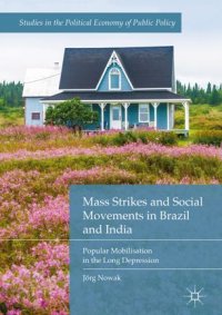 cover of the book Mass Strikes and Social Movements in Brazil and India: Popular Mobilisation in the Long Depression