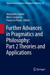 cover of the book Further Advances in Pragmatics and Philosophy: Part 2 Theories and Applications