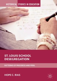 cover of the book St. Louis School Desegregation: Patterns of Progress and Peril