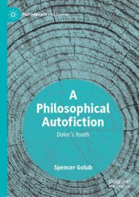 cover of the book A Philosophical Autofiction: Dolor's Youth