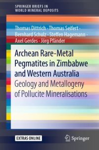 cover of the book Archean Rare-Metal Pegmatites in Zimbabwe and Western Australia: Geology and Metallogeny of Pollucite Mineralisations