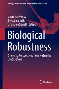 cover of the book Biological Robustness: Emerging Perspectives from within the Life Sciences