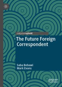 cover of the book The Future Foreign Correspondent