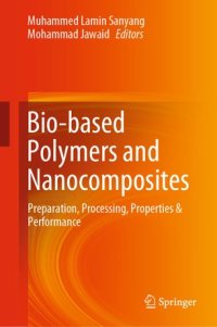 cover of the book Bio-based Polymers and Nanocomposites: Preparation, Processing, Properties & Performance