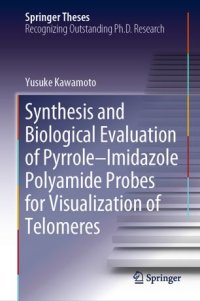 cover of the book Synthesis and Biological Evaluation of Pyrrole–Imidazole Polyamide Probes for Visualization of Telomeres