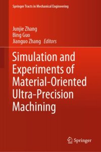 cover of the book Simulation and Experiments of Material-Oriented Ultra-Precision Machining