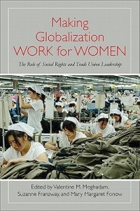 cover of the book Making Globalization Work for Women: The Role of Social Rights and Trade Union Leadership