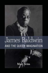 cover of the book James Baldwin and the Queer Imagination