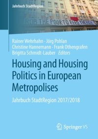 cover of the book Housing and Housing Politics in European Metropolises: Jahrbuch StadtRegion 2017/2018