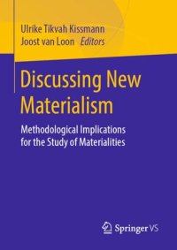 cover of the book Discussing New Materialism: Methodological Implications for the Study of Materialities