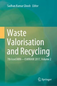 cover of the book Waste Valorisation and Recycling: 7th IconSWM—ISWMAW 2017, Volume 2