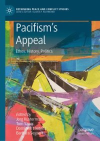 cover of the book Pacifism’s Appeal: Ethos, History, Politics