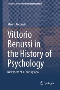 cover of the book Vittorio Benussi in the History of Psychology: New Ideas of a Century Ago