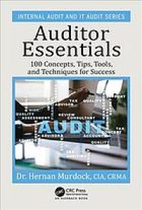 cover of the book Auditor essentials 100 concepts, tips, tools, and techniques for success