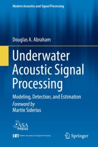 cover of the book Underwater Acoustic Signal Processing: Modeling, Detection, and Estimation