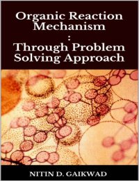 cover of the book Organic Reaction Mechanism Through Problem Solving Approach