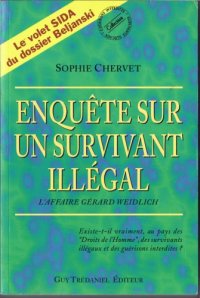 cover of the book Enquête sur un survivant illégal L affaire Gérard Weidlich