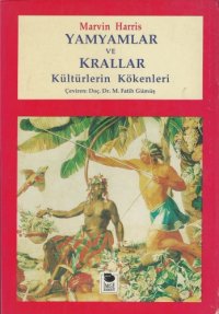 cover of the book Yamyamlar ve Krallar - Kültürün Kökenleri